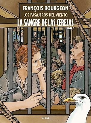 LA SANGRE DE LAS CEREZAS 2 | 9788419670175 | FRANCOIS BOURGEON