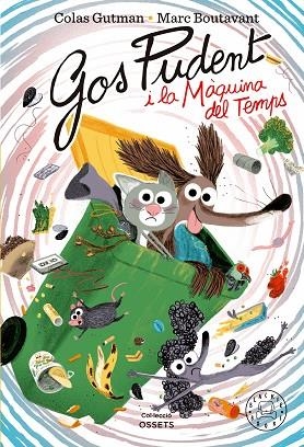 Gos pudent i la màquina del temps | 9788419654472 | Colas Gutman