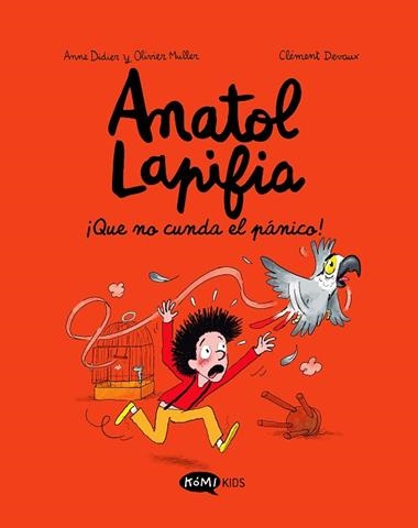 ANATOL LAPIFIA 06 ¡QUE NO CUNDA EL PANICO! | 9788419183347 | Anne Didier & Olivier Muller