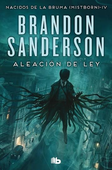 NACIDOS DE LA BRUMA MISTBORN 04 ALEACION DE LEY | 9788413148434 | BRANDON SANDERSON