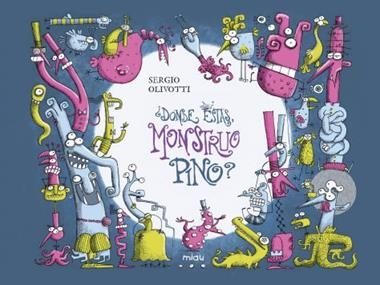 Donde estas, Monstruo Pino | 9788418753244 | SERGIO OLIVOTTI