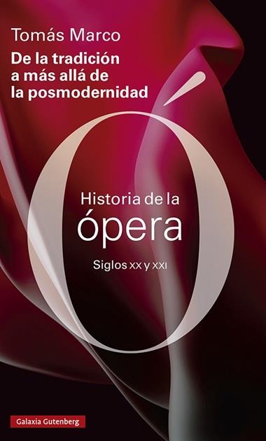 Historia de la opera siglos XX y XXI | 9788419738172 | Tomas Marco