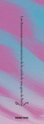 LAS DESASTROSAS CONSECUENCIAS DE LA CAIDA DE GOTA LLUVIA | 9786075574905 | ADRIEN PARLANGE