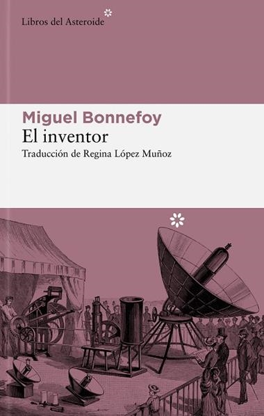El inventor | 9788419089663 | MIGUEL BONNEFOY