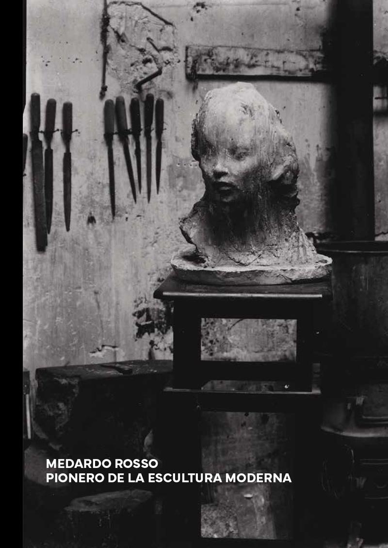 MEDARDO ROSSO | 9788498448467 | GLORIA MOURE & MARIA ELENA VERSARI