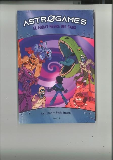 ASTROGAMES 05 EL FORAT NEGRE DEL CAOS | 9788447950812 | LEO BICAN & PABLO BROSETA