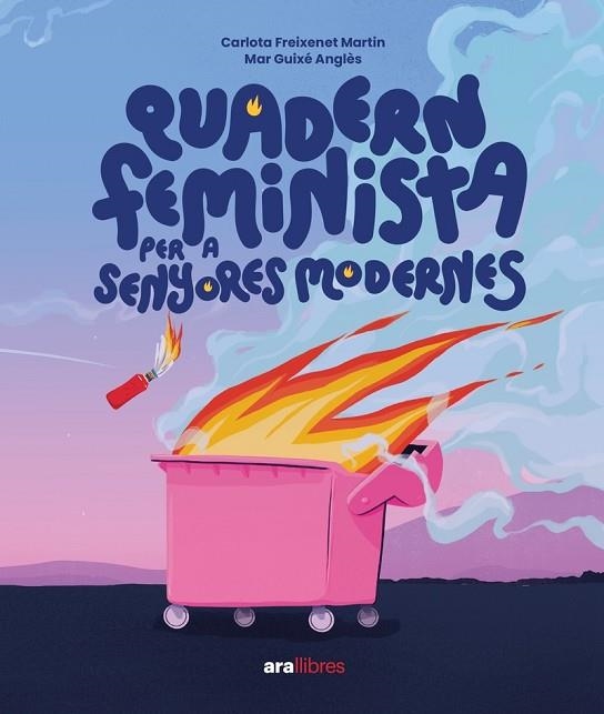 QUADERN FEMINISTA PER A SENYORES MODERNES | 9788411730358 | FREIXENET & GUIXE I ANGLES