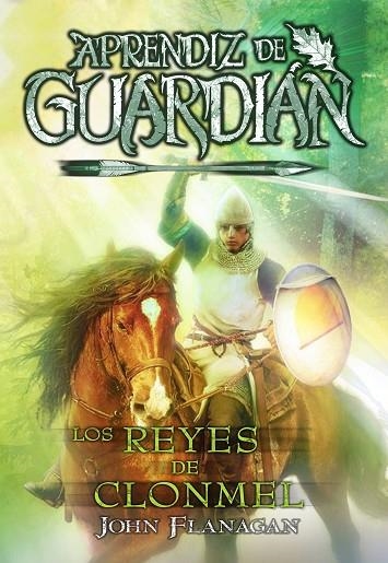 Aprendiz de guardian 08 Los reyes de Clonmel | 9788419266606 | JOHN FLANAGAN
