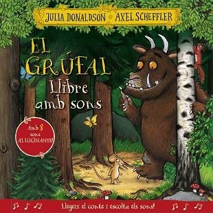 EL GRÚFAL LLIBRE AMB SONS | 9788413492926 | JULIA DONALDSON &  AXEL SCHEFFLER