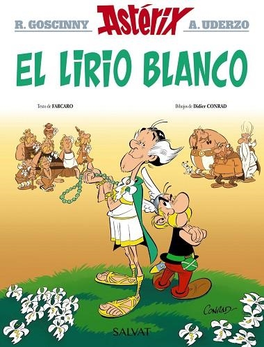 ASTERIX 40 EL LIRIO BLANCO | 9788469640401 | FABCARO & DIDIER CONRAD