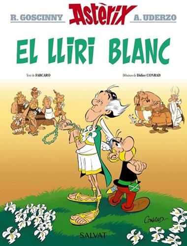 ASTERIX 40 EL LLIRI BLANC | 9788469640418 | RENE GOSCINNY & ALBERT UDERZO & JEAN-YVES FERRI & DIDIER CONRAD