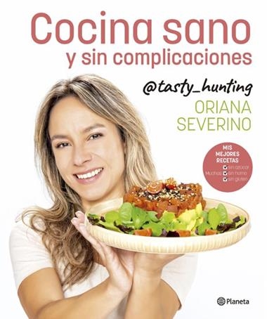 Cocina sano y sin complicaciones | 9788408279235 | Oriana Severino