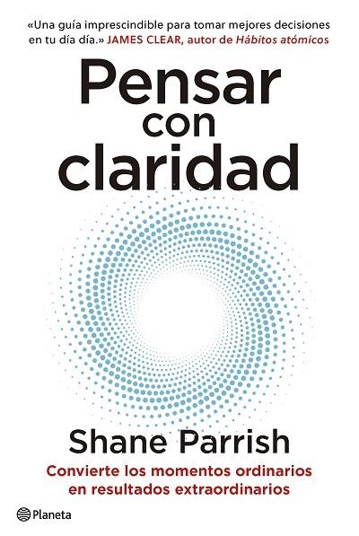 Pensar con claridad | 9788408277644 | Shane Parrish