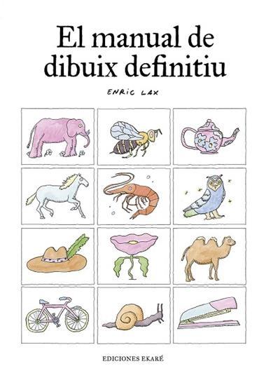 EL MANUAL DE DIBUIX DEFINITIU | 9788412753622 | ENRIC LAX