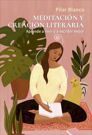 MEDITACIÓN Y CREACIÓN LITERARIA APRENDE A VIVIR Y A ESCRIBIR MEJOR | 29788433031730 | PILAR BLANCO LÓPEZ