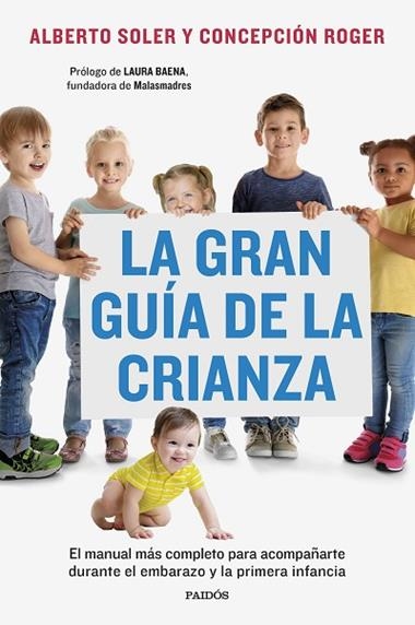 LA GRAN GUÍA DE LA CRIANZA | 9788449341502 | ALBERTO SOLER SARRIÓ & CONCEPCION ROGER SÁNCHEZ