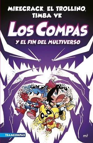 Los Compas 10 Los Compas y el fin del Multiverso | 9788427051454 | MIKECRACK & EL TROLLINO & TIMBA VK