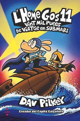 L'HOME GOS 11 VINT MIL PUCES DE VIATGE EN SUBMARI | 9788466156400 | DAV PILKEY