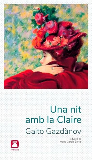 UNA NIT AMB LA CLAIRE | 9788412446739 | GAITO GAZDÀNOV