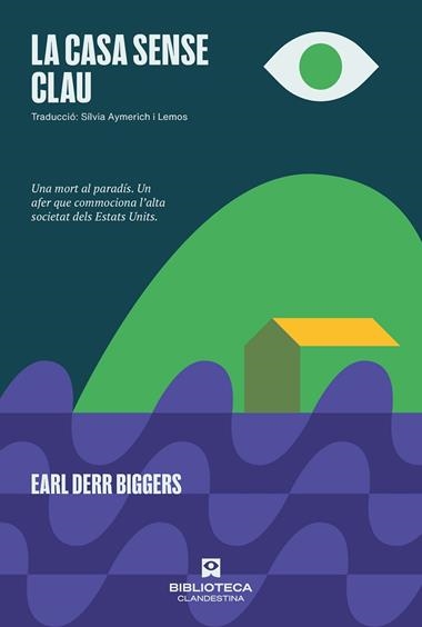 La casa sense clau | 9788419627261 | EARL DERR BIGGERS