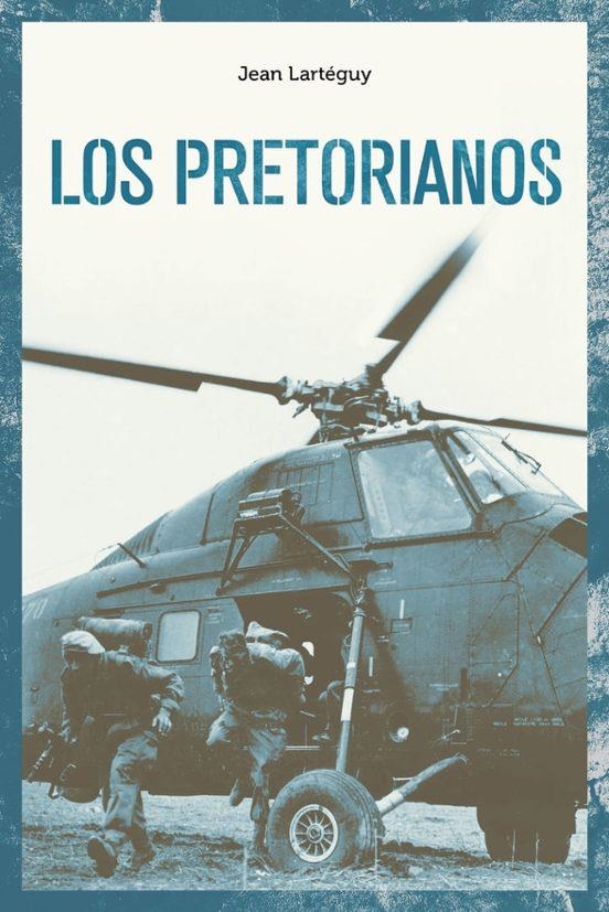 Los pretorianos | 9788418403866 | JEAN LARTEGUY
