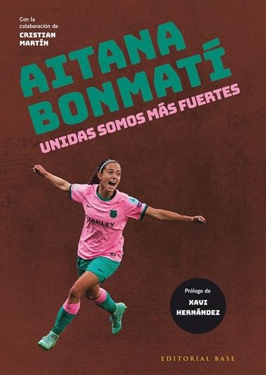 Aitana Bonmatí Unidas somos más fuertes | 9788418715402 | VV.AA.