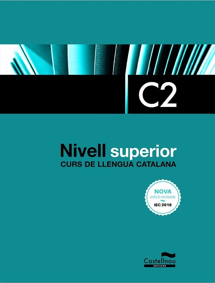 CURS DE LLENGUA CATALANA SUPERIOR NIVELL C2 | 9788418695940 | LOURDES SUBIRÀ & DOLORS TAULATS