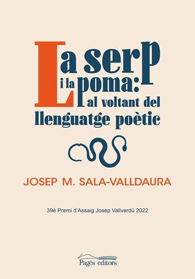 LA SERP I LA POMA AL VOLTANT DEL LLENGUATGE POETIC | 9788413034935 | JOSEP MARIA SALA VALLDAURA