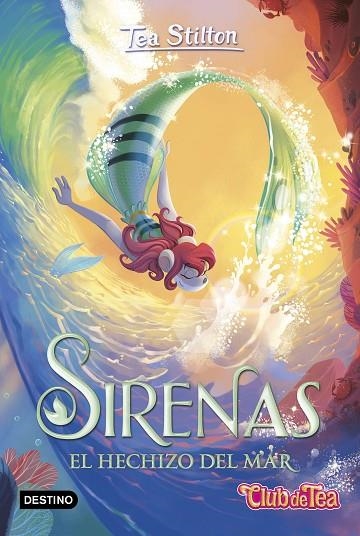 SIRENAS EL HECHIZO DEL MAR | 9788408275947 | TEA STILTON