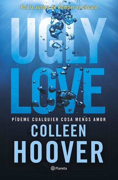 Ugly Love Pideme cualquier cosa menos amor | 9788408282709 | Colleen Hoover