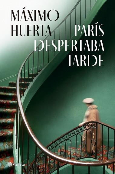 Paris despertaba tarde | 9788408282396 | Maximo Huerta