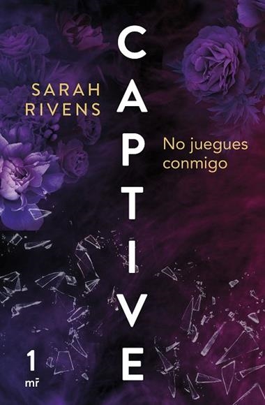 CAPTIVE 01 NO JUEGUES CONMIGO | 9788427052147 | Sarah Rivens