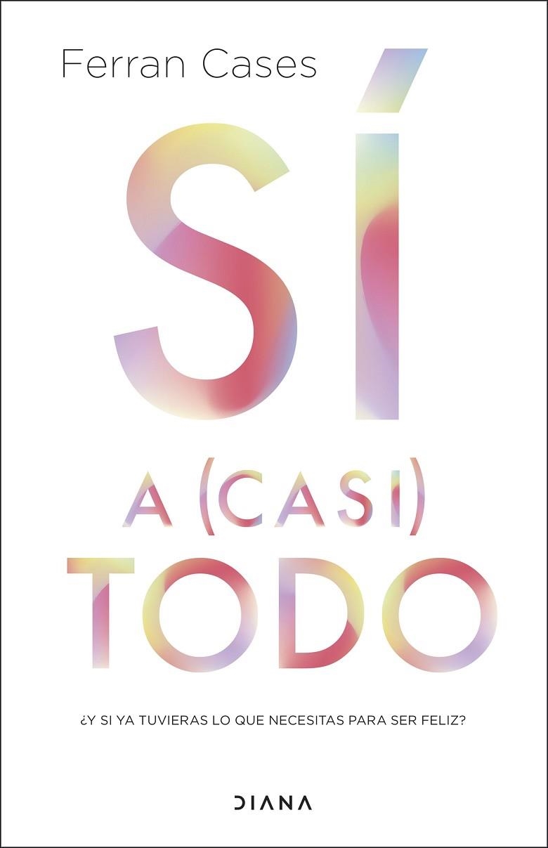 Si a casi todo | 9788411191197 | Ferran Cases