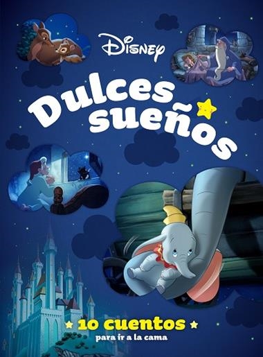 Disney Dulces sueños 10 cuentos para ir a la cama | 9788419547620 | Disney
