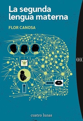 La Segunda lengua materna | 9788419783134 | Flor Canosa