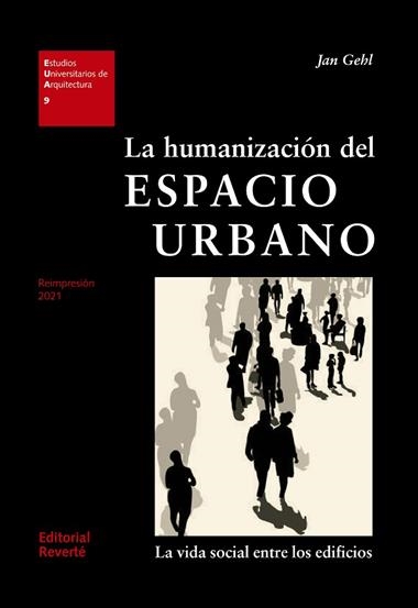LA HUMANIZACIÓN DEL ESPACIO URBANO | 9788429121094 | JAN GEHL