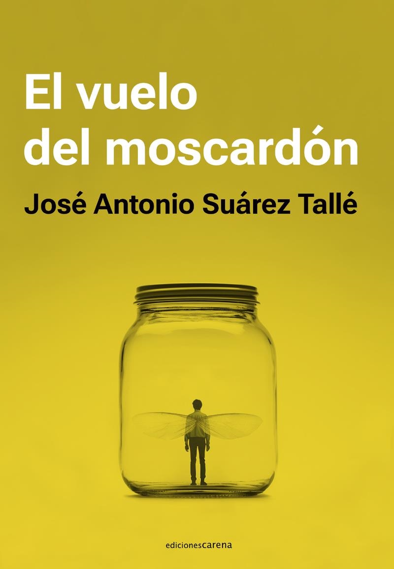 El vuelo del moscardon | 9788419890351 | JOSE ANTONIO SUAREZ TALLE