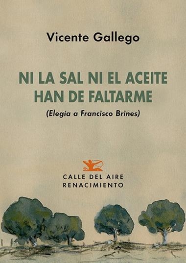 Ni la sal ni el aceite han de faltarme | 9788419791900 | VICENTE GALLEGO
