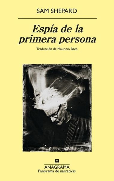 Espia de la primera persona | 9788433913357 | Sam Shepard