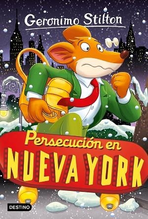 PERSECUCIÓN EN NUEVA YORK | 9788408275916 | GERONIMO STILTON