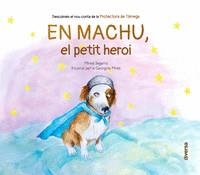 EN MACHU EL PETIT HEROI | 9788418087370 | GEORGINE MIRET & MIREIA SEGARR