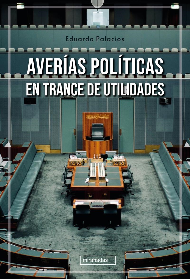 Averias politicas en trance de utilidades | 9788419859754 | EDUARDO PALACIOS