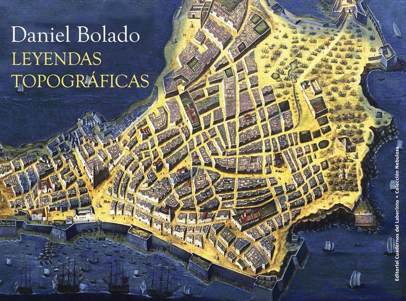 Leyendas topograficas | 9788418997402 | DANIEL BOLADO