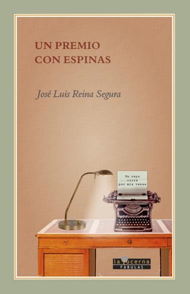 UN  PREMIO CON ESPINAS | 9788412403657 | JOSE LUIS REINA SEGURA