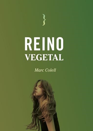 REINO VEGETAL | 9788412705553 | MARC COLELL