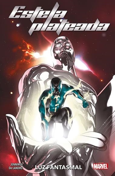 ESTELA PLATEADA LUZ FANTASMAL | 9788411507684 | JOHN JENNINGS & VALENTINE DE LANDRO