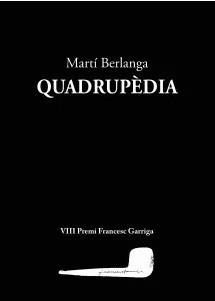 QUADRUPEDIA | 9788412760132 | MARTI BERLANGA