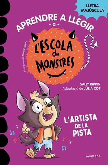 APRENDRE A LLEGIR A L'ESCOLA DE MONSTRES 13  L'ARTISTA DE LA PISTA | 9788419746092 | SALLY RIPPIN & JULIA COT