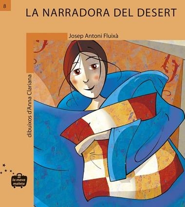 LA NARRADORA DEL DESERT | 9788498240085 | JOSEP ANTONI FLUIXÀ VIVAS & ANNA CLARIANA MUNTADA