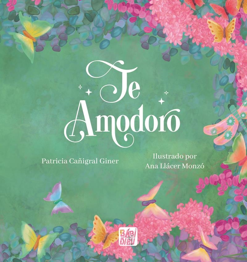 Te amodoro | 9788419859686 | CAÑIGRAL GINER & LLACER MONZO